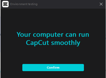 Your Computer can run Capcut Smoothly