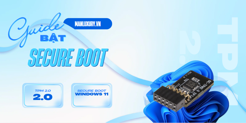 Cách kích hoạt Secure Boot, TPM 2.0 (Trusted platform module)trên main gigabyte để cài đặt Windows 11