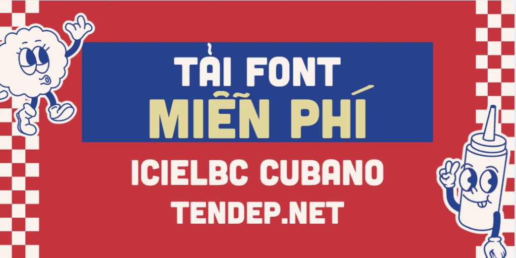 Đặc Trưng Nổi Bật Của Font iCielBC Cubano Normal